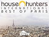 House Hunters International: Best of Paris Volume 1