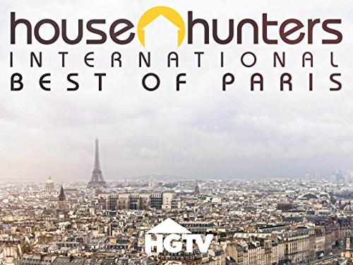 House Hunters International: Best of Paris Volume 1