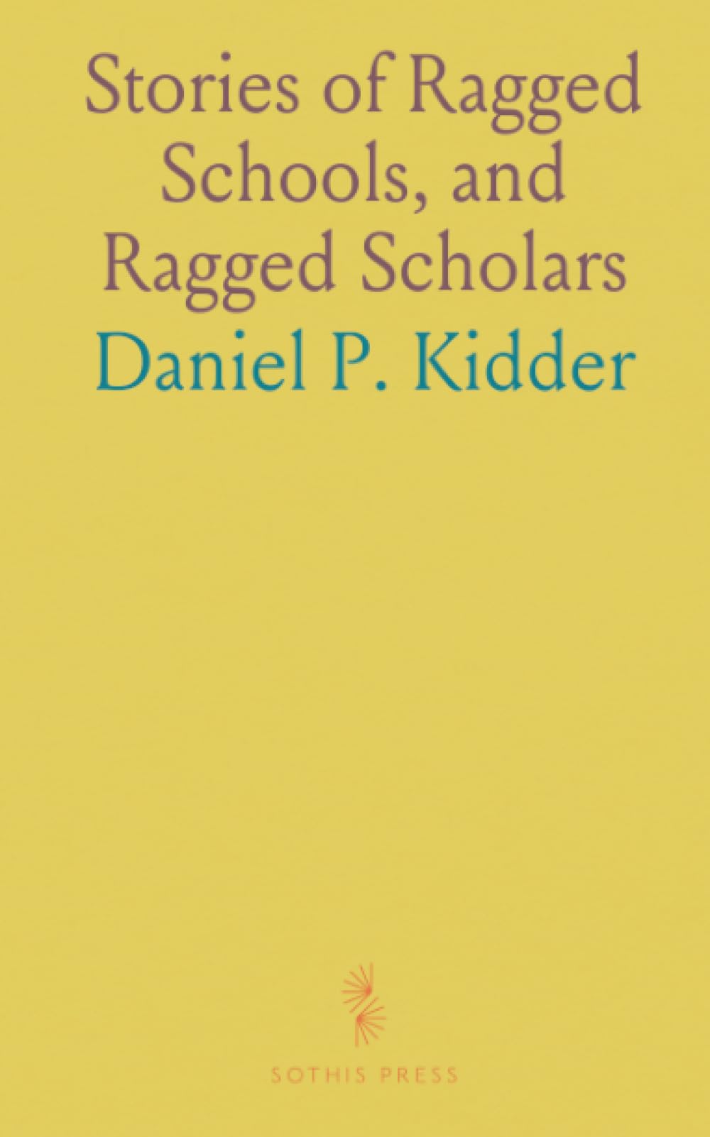 Stories of Ragged Schools, and Ragged Scholars