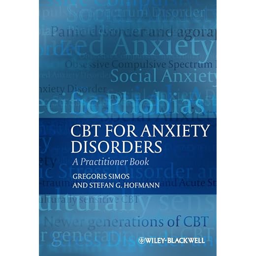 CBT For Anxiety Disorders: A Practitioner Book