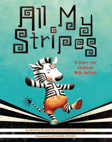 All My Stripes: A Story for Children with Autism