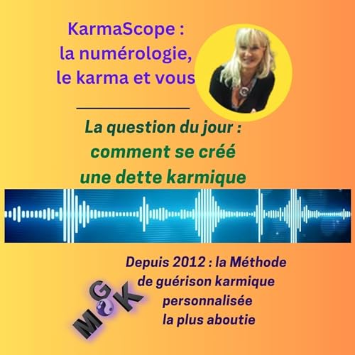 Comment se crée une dette karmique ?