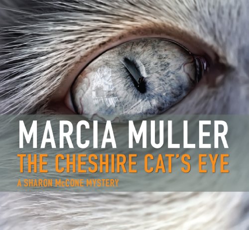The Cheshire Cat's Eye (A Sharon McCone Mystery Book 3)