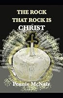 The Rock: That Rock is Christ 1643732293 Book Cover