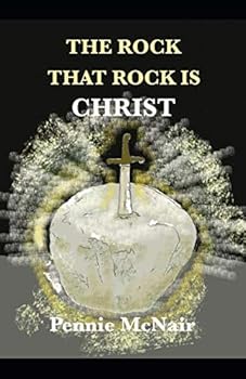 Paperback The Rock: That Rock is Christ (Lighthouse Suspense) Book