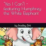 'Yes I Can'! - featuring Humphrey the White Elephant