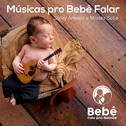 Músicas Pro Bebê Falar