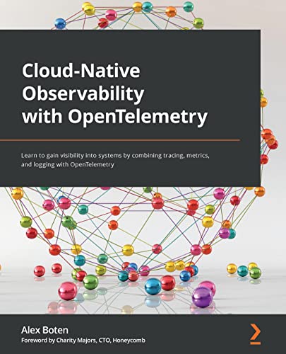 Cloud-Native Observability with OpenTelemetry: Learn to gain visi...