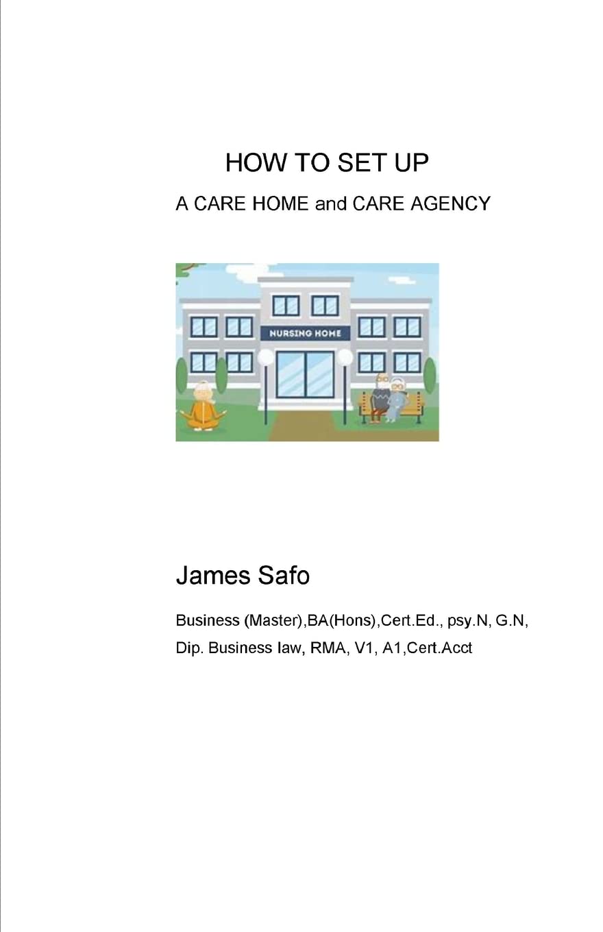 HOW TO SET UP A CARE HOME and CARE AGENCY
