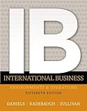 International Business (15th Edition) 15th (fifteenth) by Daniels, John, Radebaugh, Lee, Sullivan,...