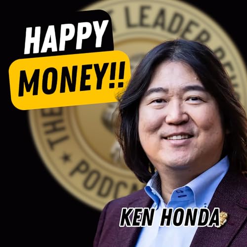 EP740: Ken Honda &ndash; Happy Money!!