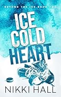 Ice Cold Heart: Alternate Cover (Beyond the Ice: Alternate Covers) B0D6LMTVDR Book Cover