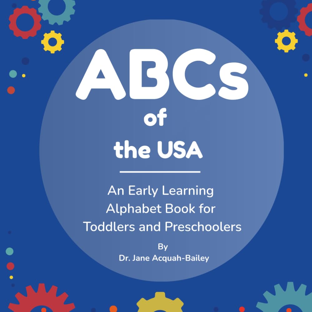 ABCs of the USA: An Early Learning Alphabet Book for Toddlers and Preschoolers