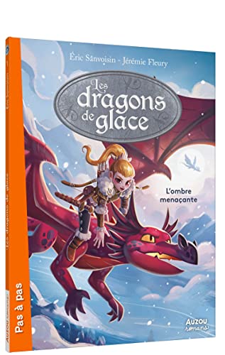 LES DRAGONS DE GLACE - Tome 01 L'OMBRE MENACANTE (01)