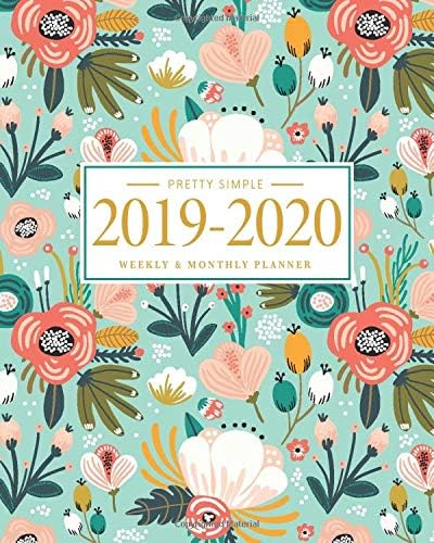 Pretty Simple Planners Weekly and Monthly Planner and Organizer: Calendar Schedule + Agenda | Inspirational Quotes | Floral Mint Cover (2019-2020 Academic Planners July 2019 through July 2020) Paperback – Organizer, May 21, 2019