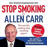 Stop Smoking with Allen Carr: Plus a Unique 70-Minute Epilogue Delivered by the Author