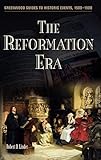 The Reformation Era (Greenwood Guides to Historic Events 1500-1900)