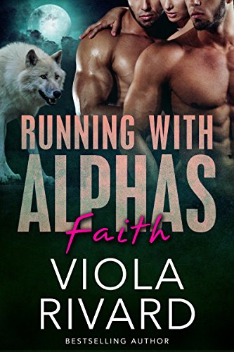Faith: Werewolf BBW Romance (Running With Alphas Book 5)