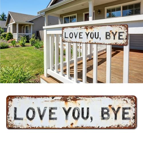 Love You Bye Vintage Metal Sign 16 X 4 Inch Love You Bye Signs with Distressed Finish for Hallway Entryway DoorFenceWall Decor Farmhouse Country-Style Hanging Decor (1pack)
