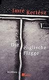 Die englische Flagge - Imre Kertész