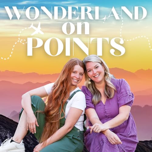 Wonderland on Points | Credit Card Rewards & Budget Travel cover art