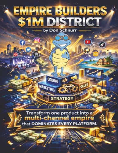 Empire Builders $1M District: Transform One Product Into a Multi-Channel