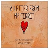 A Letter From My Ferret