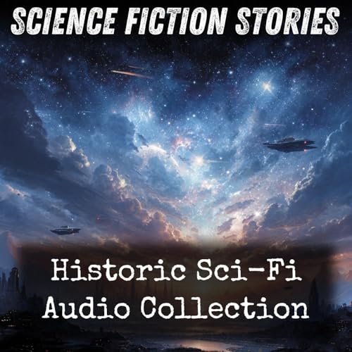 Page de couverture de Historic Sci-Fi Audio Collection