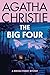 The Big Four: A Hercule Poirot Mystery (Hercule Poirot series Book 5)