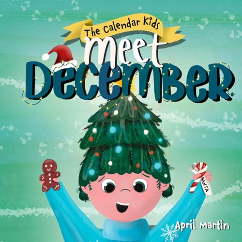Meet December (The Calendar Kids® Book 12)