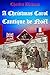 A Christmas Carol - Cantique de NoÃ«l: Bilingual parallel text - Bilingue avec le texte parallÃ¨le: English - French / Anglais - FranÃ§ais (French Edition)