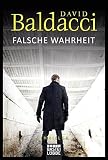 Falsche Wahrheit: Thriller (Will Robie, Band 4) - David Baldacci Übersetzer: Uwe Anton 