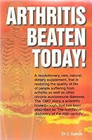 Arthritis Beaten Today! 190430401X Book Cover