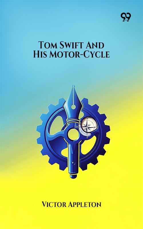 Tom Swift And His Motor-Cycle      Kindle Edition