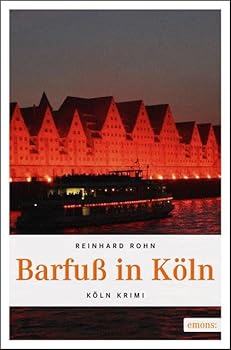Barfuß in Köln - Book #4 of the Jan Schiller