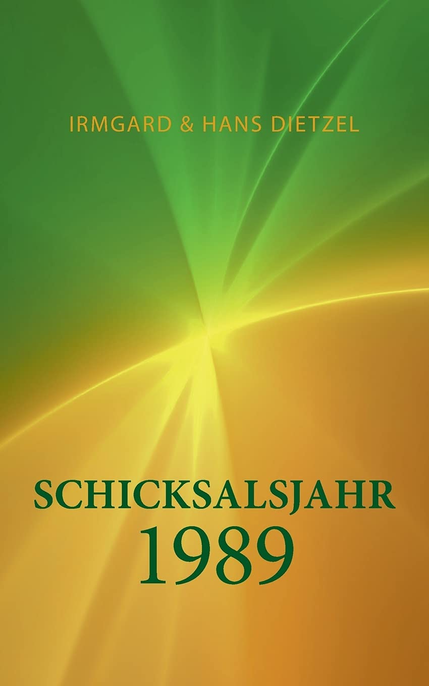 Schicksalsjahr 1989: Aufbruch ins Ungewisse