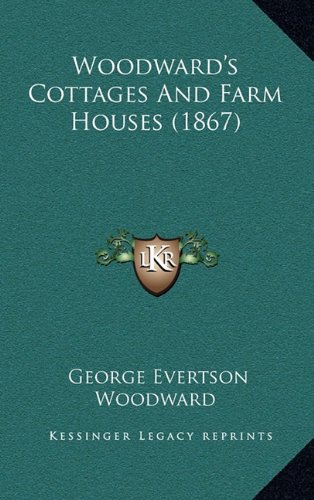Woodward's Cottages And Farm Houses (1867)