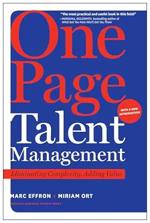 One Page Talent Management, with a New Introduction: Eliminating ...