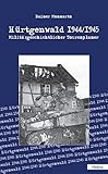 Hürtgenwald 1944/1945: Militärgeschichtlicher Tourenplaner