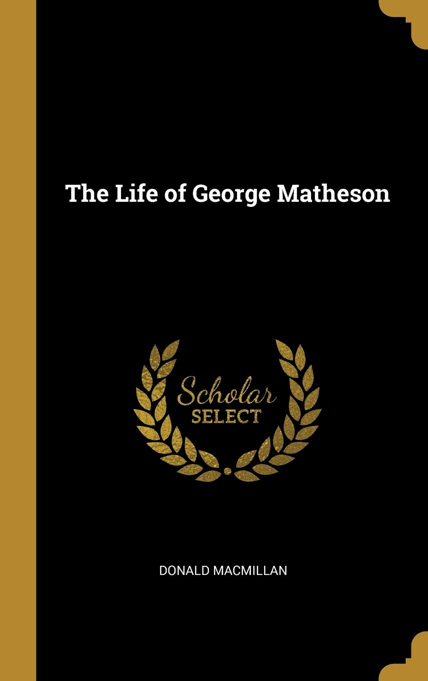 The Life of George Matheson