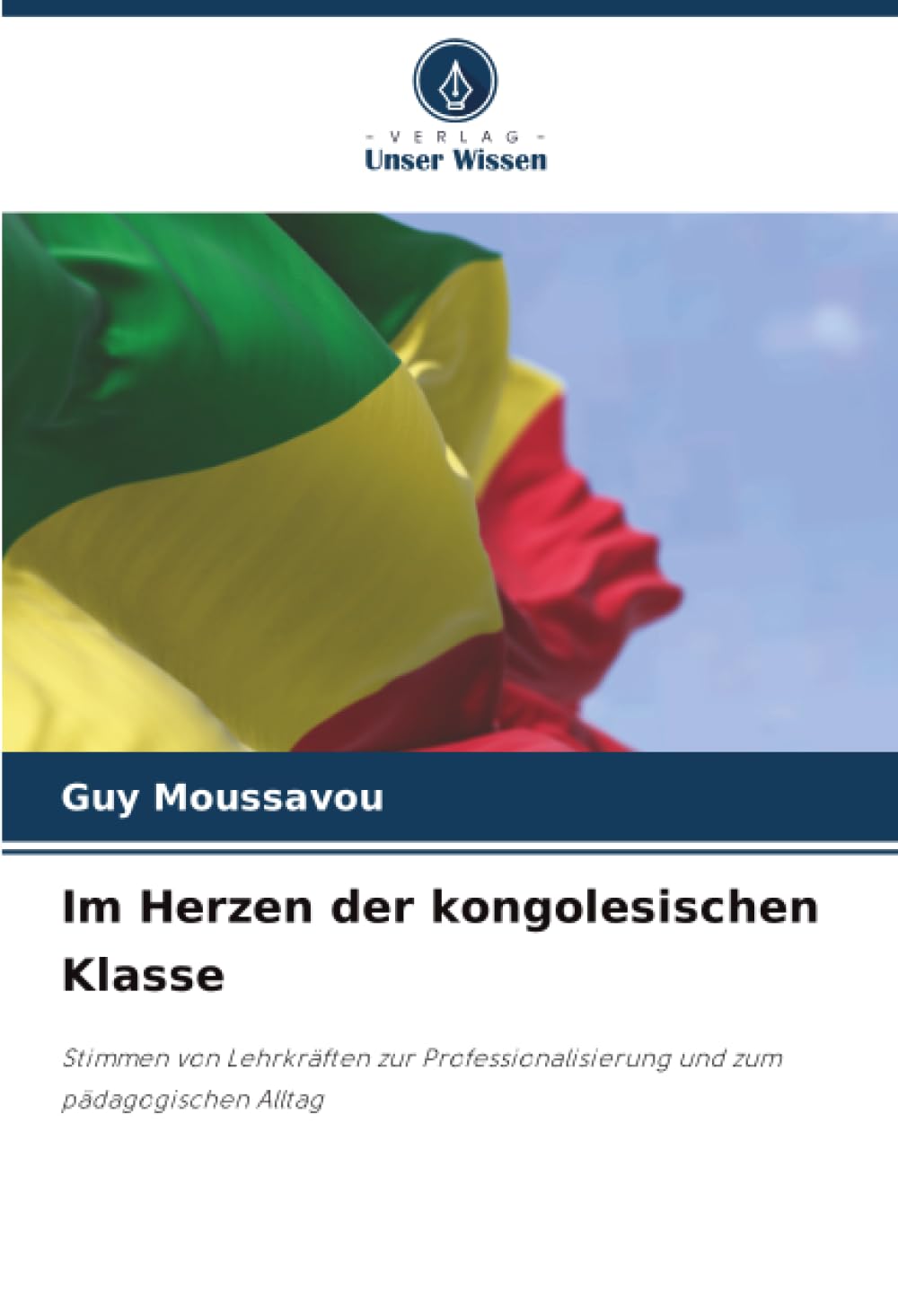 Im Herzen der kongolesischen Klasse: Stimmen von Lehrkräften zur Professionalisierung und zum pädagogischen Alltag
