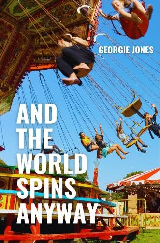 And the World Spins Anyway