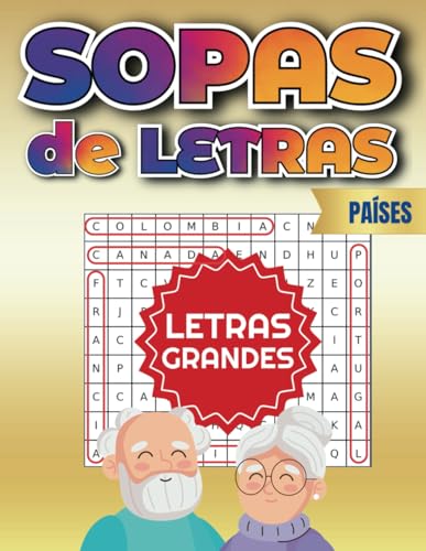 SOPAS DE LETRAS PARA SÉNIORS: Especial Países del Mundo | Letra Grande | 1 Sopa de Letras por Página | Soluciones Tamaño Real
