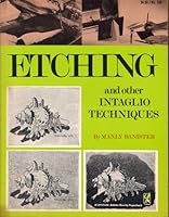 Etching and other intaglio techniques, 0822602865 Book Cover