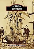 Dayton (Images of America) (English Edition)