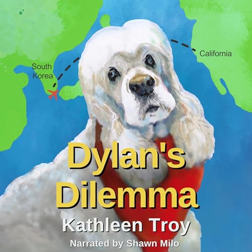 Dylan's Dilemma [Written by Kathleen Troy]