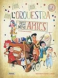 L'Orquestra Dels Meus Amics