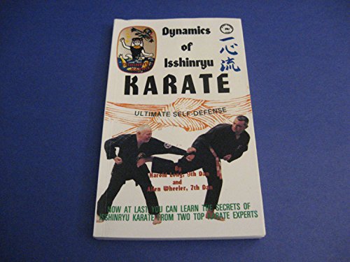 Dynamics of Isshinryu Karate Ultimate Self-Defense, Book 1