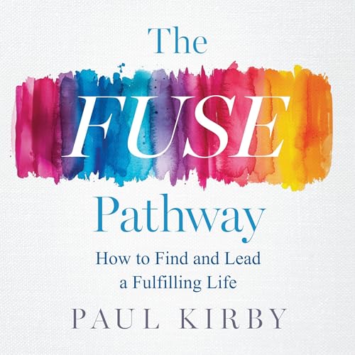 The FUSE Pathway by Paul Kirby episode artwork