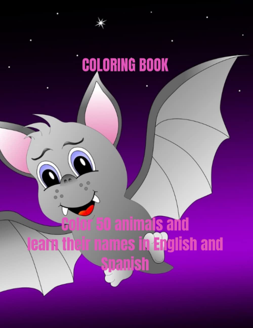 Coloring book paint animals and learn their names in English and Spanish 50 pages Black and white sheets size 6" x 9"